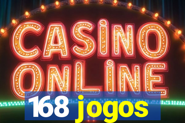 168 jogos